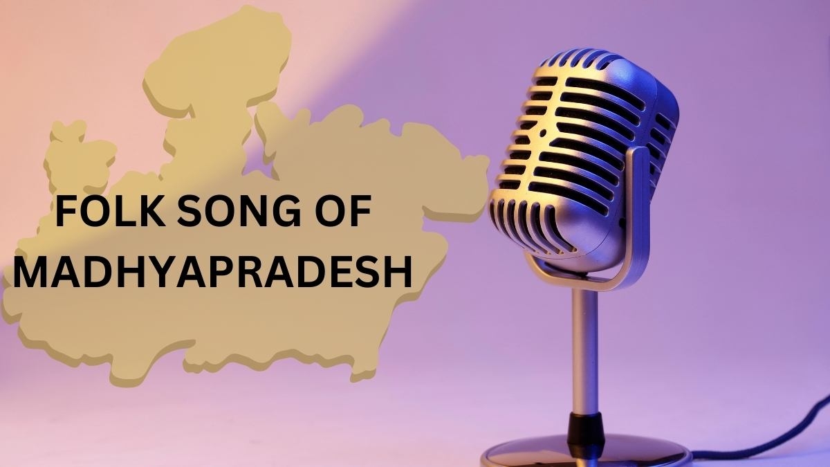 Madhya Pradesh Folk Songs